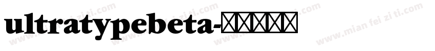 ultratypebeta字体转换