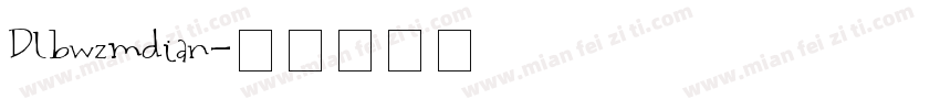 Dlbwzmdian字体转换