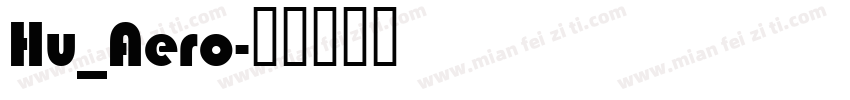 Hu_Aero字体转换