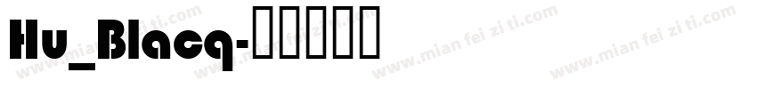 Hu_Blacq字体转换