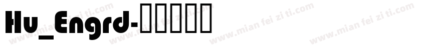Hu_Engrd字体转换