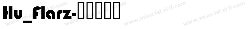 Hu_Flarz字体转换