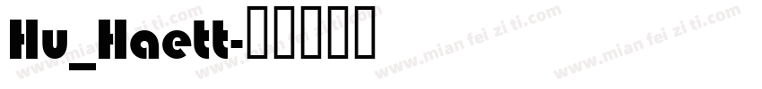 Hu_Haett字体转换