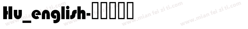 Hu_english字体转换