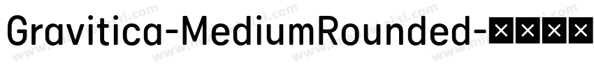 Gravitica-MediumRounded字体转换