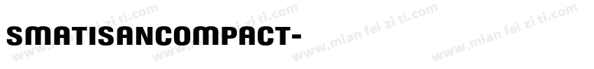 smatisancompact字体转换