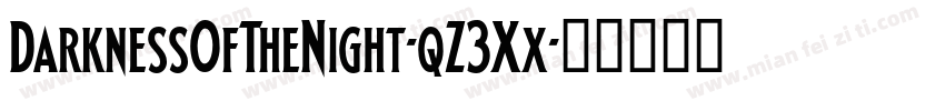 DarknessOfTheNight-qZ3Xx字体转换