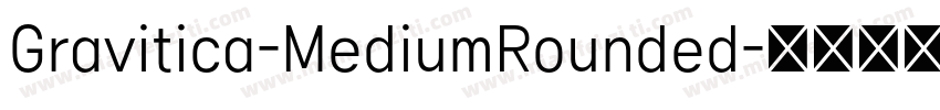 Gravitica-MediumRounded字体转换