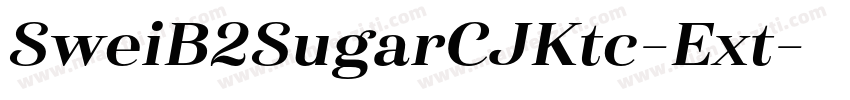 SweiB2SugarCJKtc-Ext字体转换