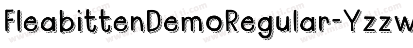 FleabittenDemoRegular-Yzzwj字体转换