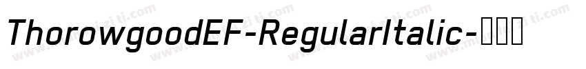 ThorowgoodEF-RegularItalic字体转换