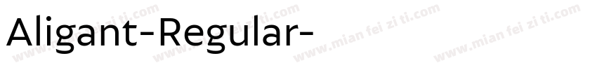 Aligant-Regular字体转换