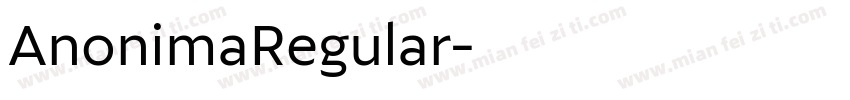AnonimaRegular字体转换