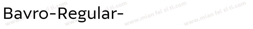 Bavro-Regular字体转换