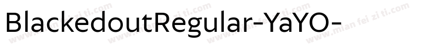BlackedoutRegular-YaYO字体转换