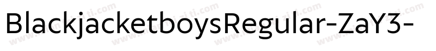 BlackjacketboysRegular-ZaY3字体转换