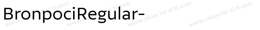 BronpociRegular字体转换