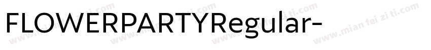 FLOWERPARTYRegular字体转换