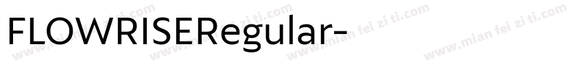 FLOWRISERegular字体转换