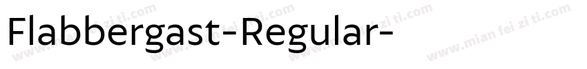 Flabbergast-Regular字体转换