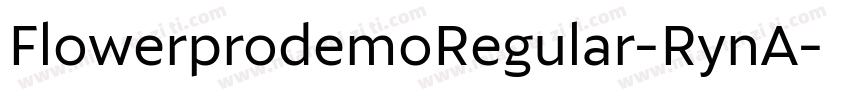 FlowerprodemoRegular-RynA字体转换