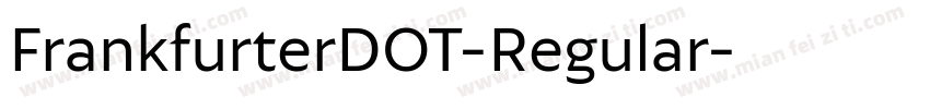 FrankfurterDOT-Regular字体转换