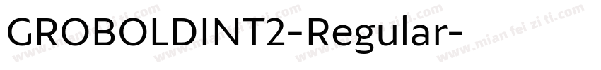 GROBOLDINT2-Regular字体转换