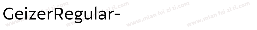 GeizerRegular字体转换
