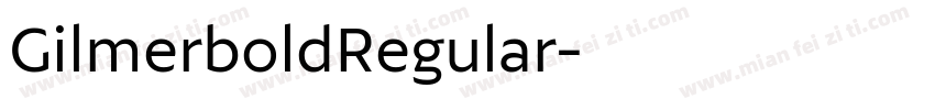 GilmerboldRegular字体转换