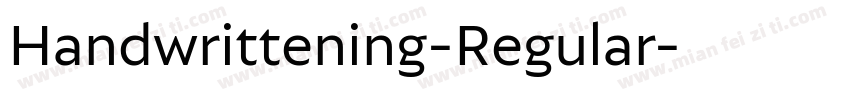 Handwrittening-Regular字体转换