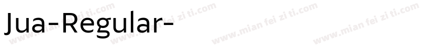Jua-Regular字体转换