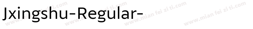 Jxingshu-Regular字体转换