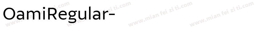 OamiRegular字体转换