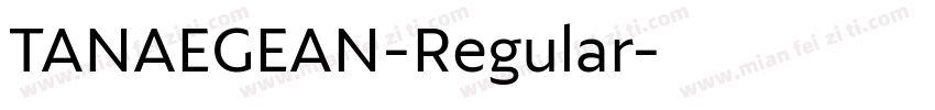 TANAEGEAN-Regular字体转换