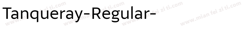 Tanqueray-Regular字体转换