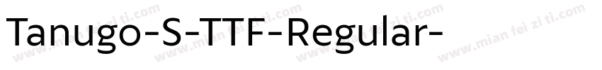 Tanugo-S-TTF-Regular字体转换