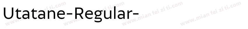 Utatane-Regular字体转换