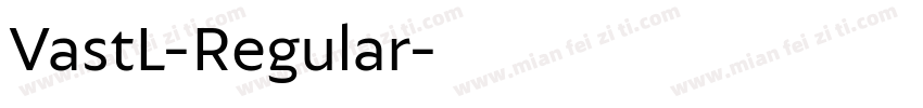 VastL-Regular字体转换