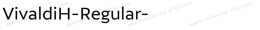 VivaldiH-Regular字体转换