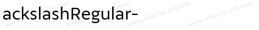 ackslashRegular字体转换