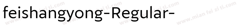 feishangyong-Regular字体转换