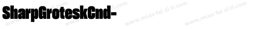 SharpGroteskCnd字体转换
