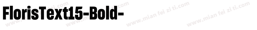 FlorisText15-Bold字体转换