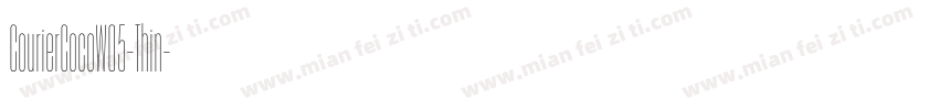 CourierCocoW05-Thin字体转换