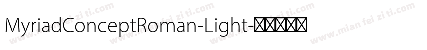 MyriadConceptRoman-Light字体转换