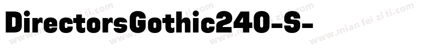 DirectorsGothic240-S字体转换
