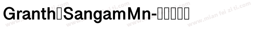 Granth工SangamMn字体转换