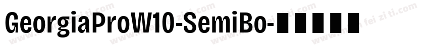 GeorgiaProW10-SemiBo字体转换