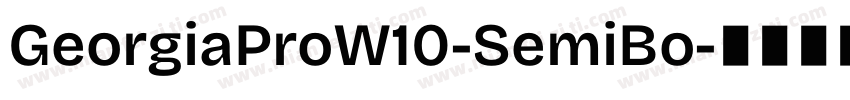 GeorgiaProW10-SemiBo字体转换