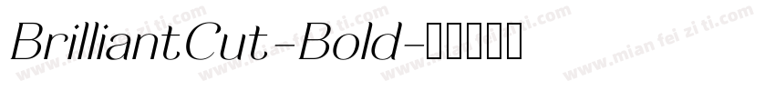 BrilliantCut-Bold字体转换